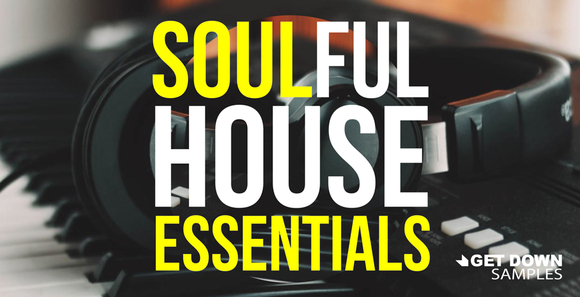 Get_Down_Samples_Soulful_House_Essentials_Banner_Artwork.jpeg